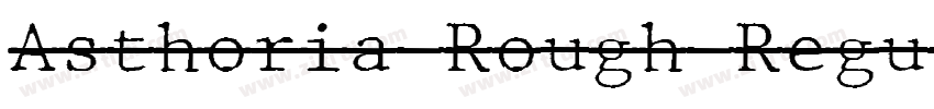 Asthoria Rough Regul字体转换